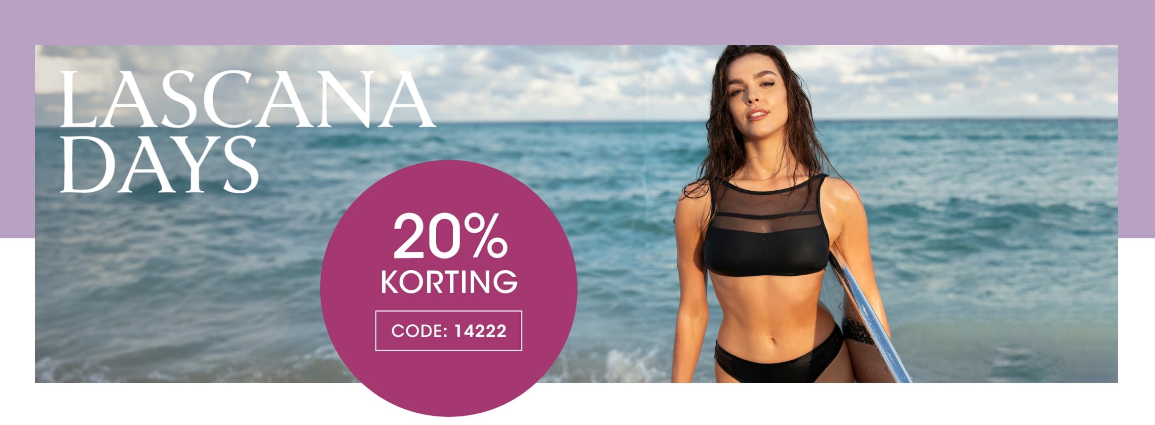 LASCANA DAYS: 20% korting op je bestelling met code 14222