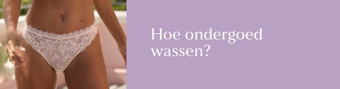 Hoe ondergoed wassen?