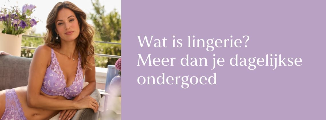 Wat is lingerie?